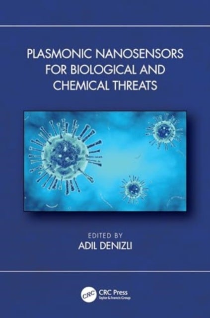 Plasmonic Nanosensors for Biological and Chemical Threats