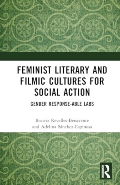 Feminist Literary and Filmic Cultures for Social Action - Gender Response-able Labs
