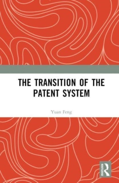 The Transition of the Patent System
