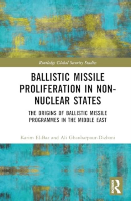 Ballistic Missile Proliferation in Non-Nuclear States