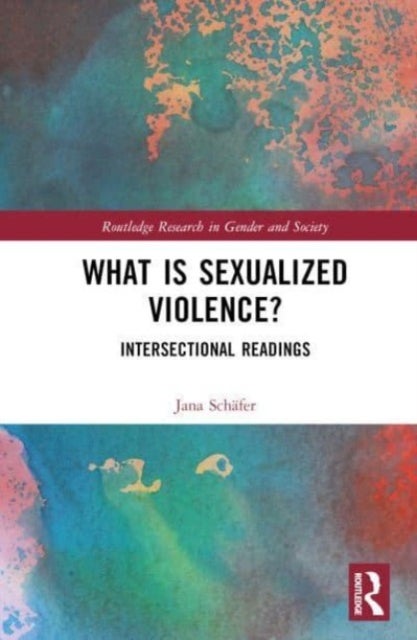What is Sexualized Violence? - Intersectional Readings