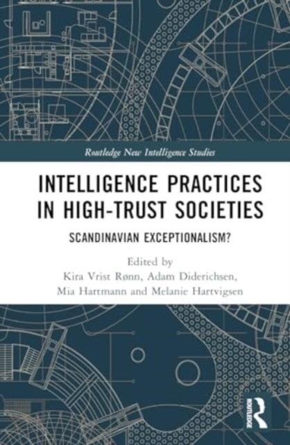 Intelligence Practices in High-Trust Societies