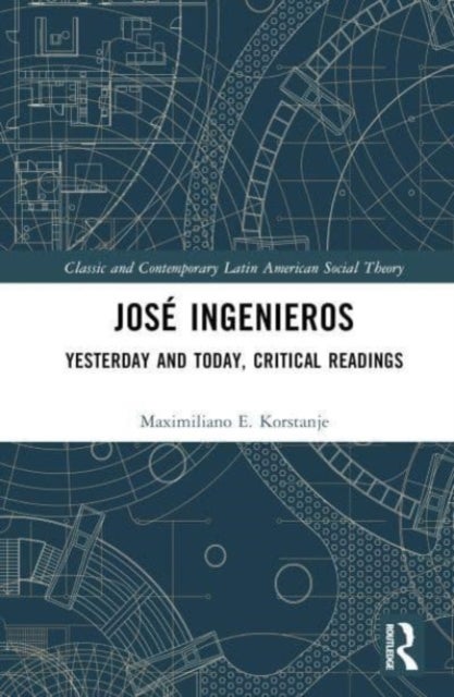 José Ingenieros - Yesterday and Today, Critical Readings