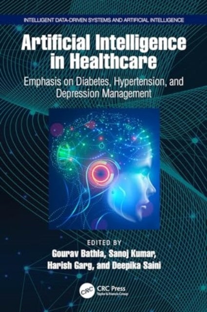 Artificial Intelligence in Healthcare - Emphasis on Diabetes, Hypertension, and Depression Management