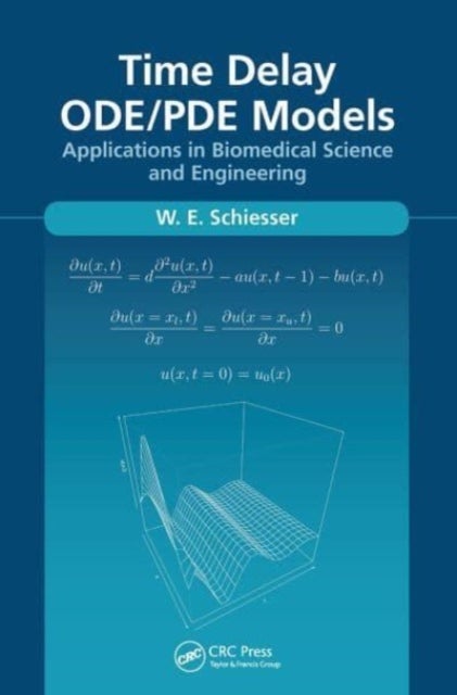 Time Delay Ode-PDE Models - Applications in Biomedical Science and Engineering