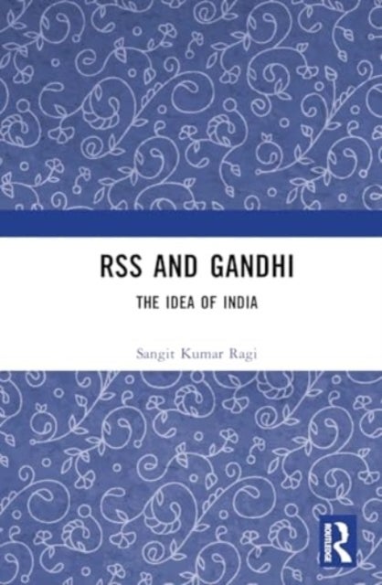 RSS and Gandhi - The Idea of India