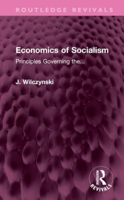 Economics of Socialism - Principles Governing the...