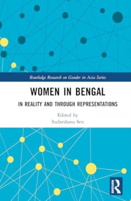 Women in Bengal - In Reality and Through Representations