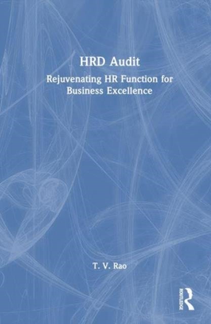 HRD Audit - Rejuvenating HR Function for Business Excellence