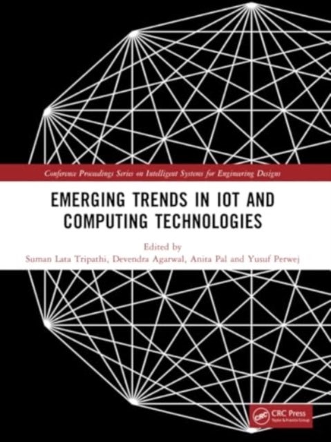 Emerging Trends in IoT and Computing Technologies - Proceedings of the International Conference on Emerging Trends in IoT and Computing Technologies-2023