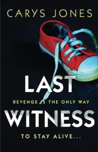 Last Witness - A gripping psychological thriller that will keep you guessing