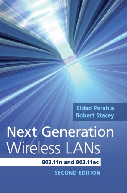 Next Generation Wireless LANs - 802.11n and 802.11ac