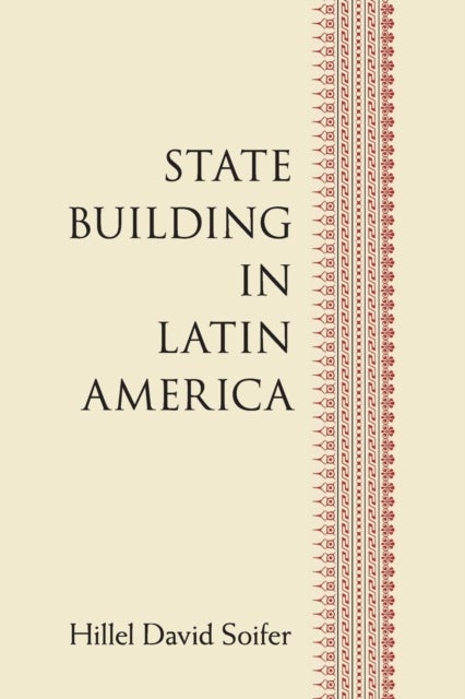 State Building in Latin America