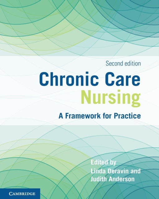 Chronic Care Nursing - A Framework for Practice