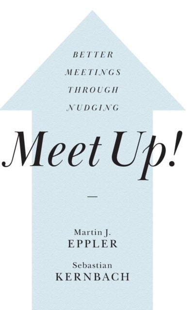 Meet Up! - Better Meetings Through Nudging