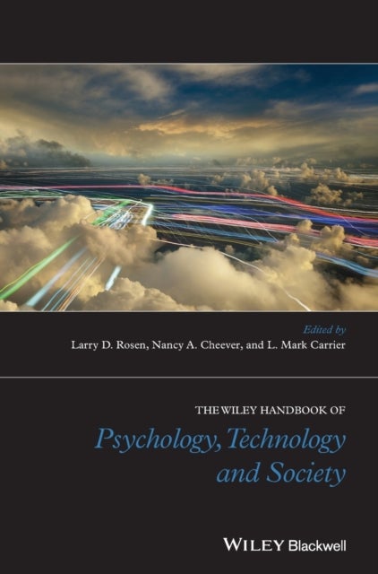 The Wiley Handbook of Psychology, Technology and Society