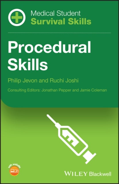 Medical Student Survival Skills – Procedural Skills - Procedural Skills