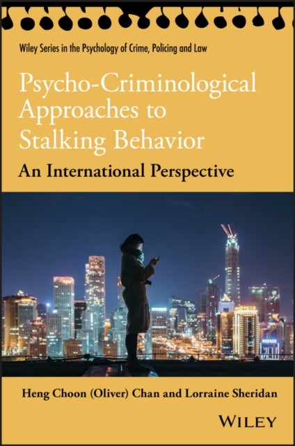 Psycho–Criminological Approaches to Stalking Behavior – An International Perspective - An International Perspective