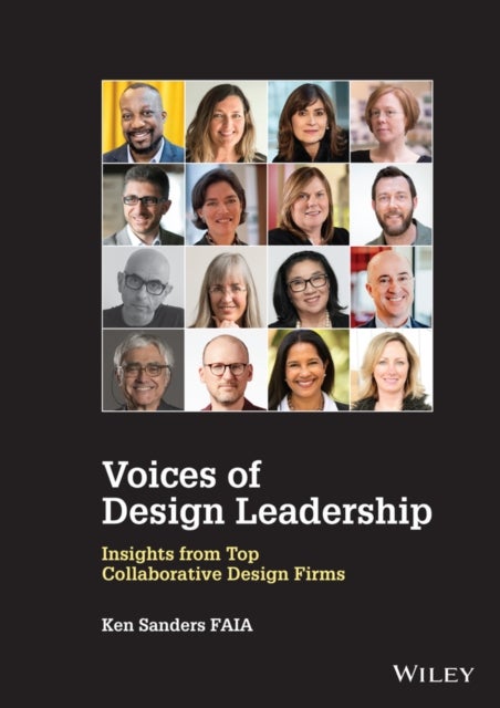 Voices of Design Leadership – Insights from Top Collaborative Design Firms - Insights from Top Collaborative Design Firms