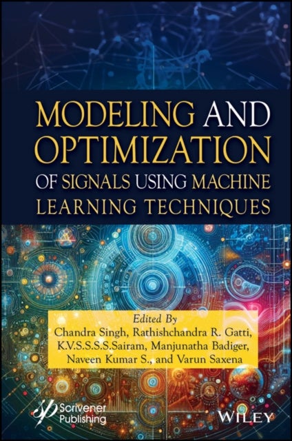 Modeling and Optimization of Signals Using Machin e Learning Techniques