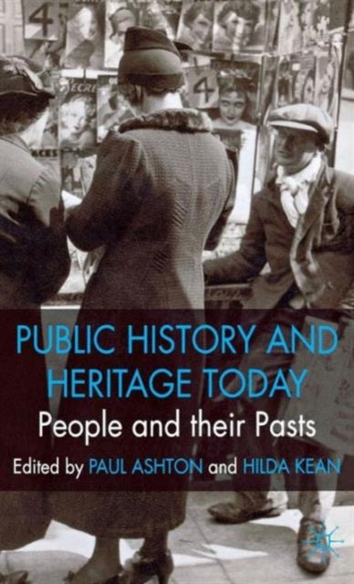 Public History and Heritage Today - Public History Today