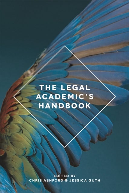 The Legal Academic''s Handbook