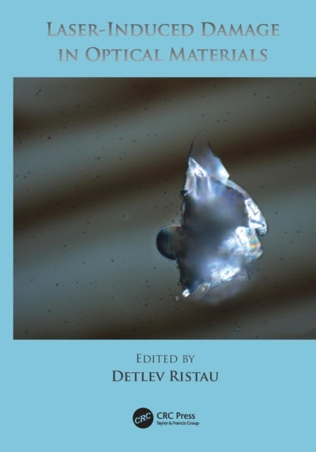 Laser-Induced Damage in Optical Materials