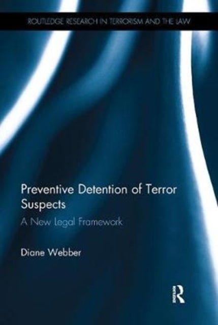 Preventive Detention of Terror Suspects - A New Legal Framework