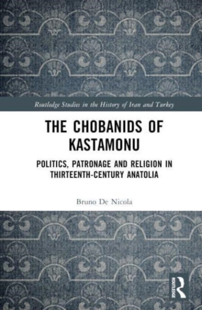 The Chobanids of Kastamonu
