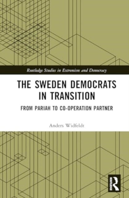The Sweden Democrats in Transition - From Pariah to Co-operation Partner