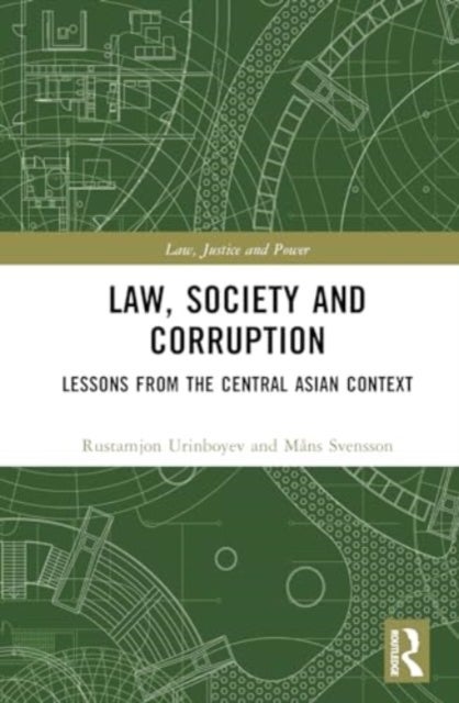 Law, Society and Corruption - Lessons from the Central Asian Context