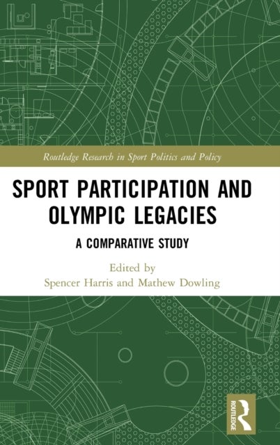 Sport Participation and Olympic Legacies - A Comparative Study