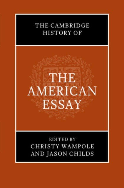 The Cambridge History of the American Essay