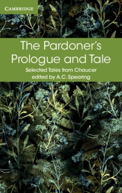 The Pardoner''s Prologue and Tale
