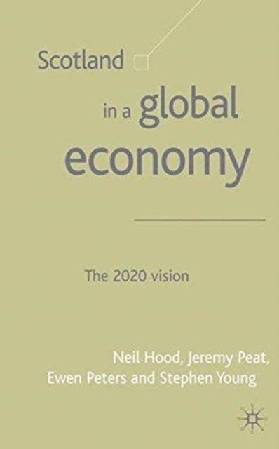 Scotland in a Global Economy - The 2020 Vision