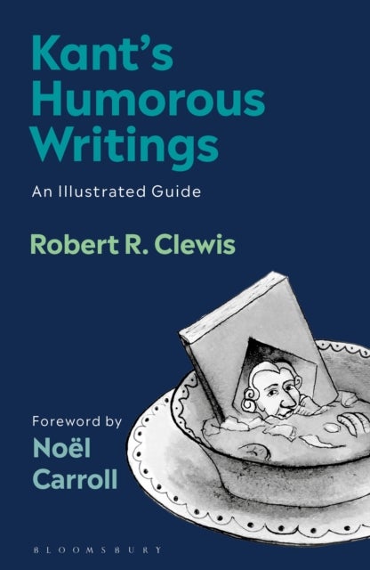 Kant¿s Humorous Writings - An Illustrated Guide