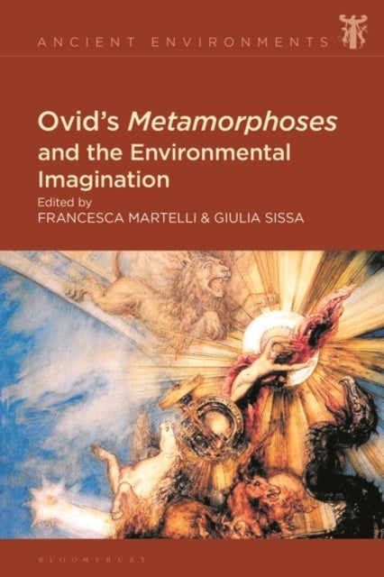 Ovid''s Metamorphoses and the Environmental Imagination