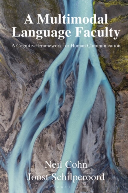 Multimodal Language Faculty - A Cognitive Framework for Human Communication