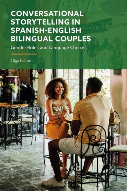 Conversational Storytelling in Spanish-English Bilingual Couples - Gender Roles and Language Choices