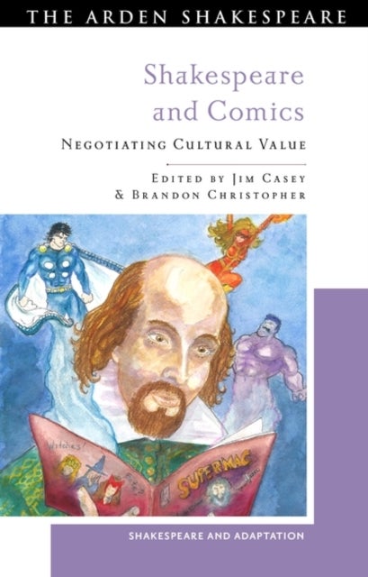 Shakespeare and Comics - Negotiating Cultural Value