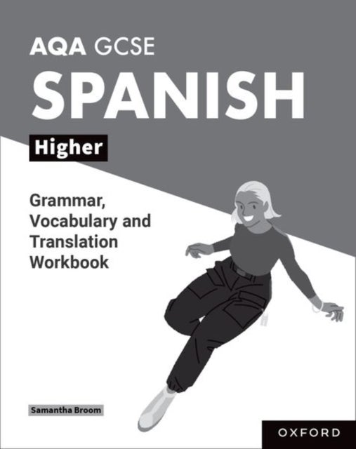 AQA GCSE Spanish: AQA GCSE Spanish Higher Grammar, Vocabulary and Translation Workbooks - Pack of 8