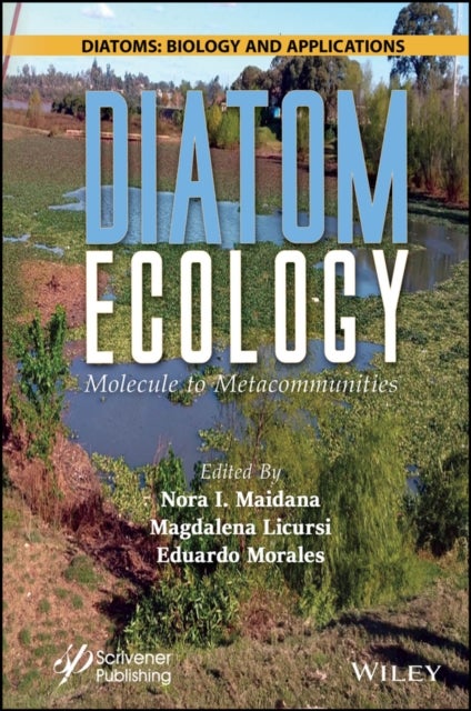 Diatom Ecology: Molecule to Metacommunities - Molecule to Metacommunities