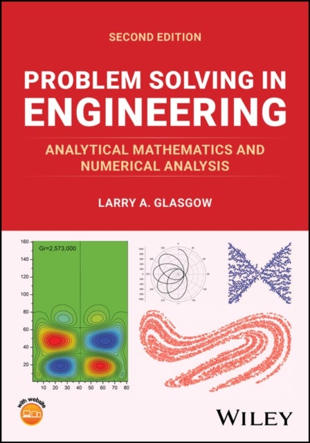 Problem Solving in Engineering: Analytical Mathema tics and Numerical Analysis - Analytical Mathematics and Numerical Analysis