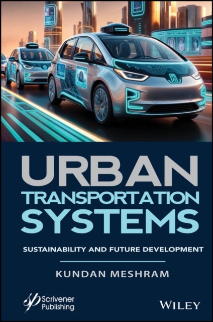 Urban Transportation Systems – Sustainability and Future Development - Sustainability and Future Development