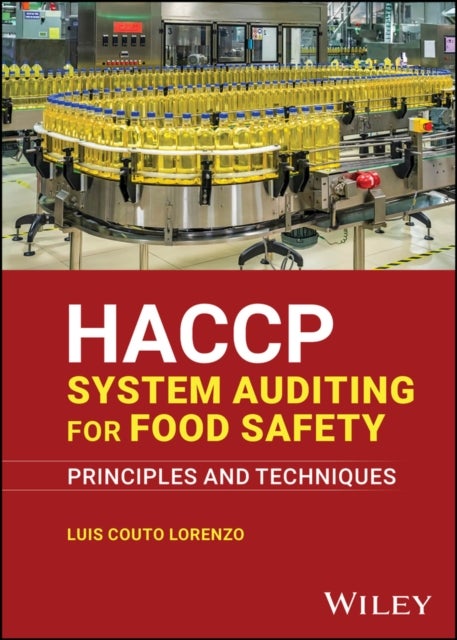 HACCP System Auditing for Food Safety –  Principles and Techniques - Principles and Techniques