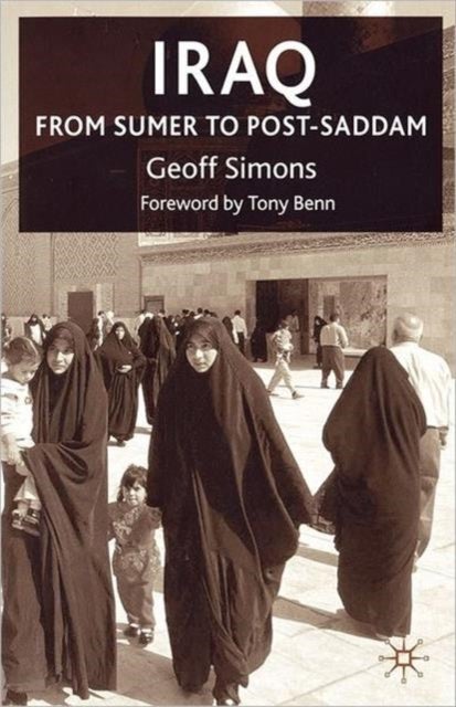 Iraq - From Sumer to Post-Saddam