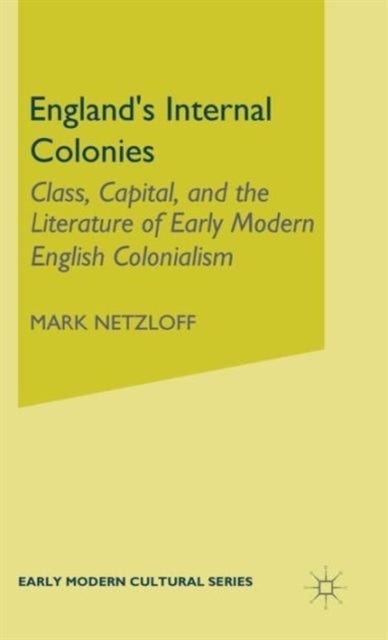 England''s Internal Colonies