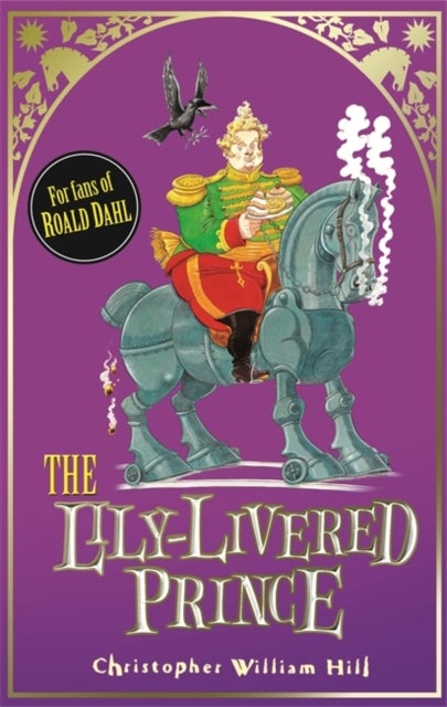 Tales from Schwartzgarten: 3: The Lily-Livered Prince - Book 3