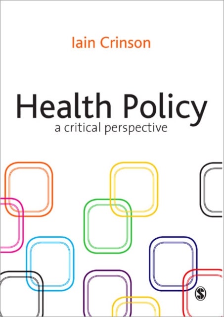 Health Policy - A Critical Perspective