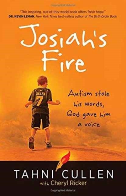 Josiah's Fire - Autism Stole His Words, God Gave Him a Voice